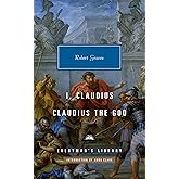 I, Claudius; Claudius the God (Everyman's Library Contemporary Classics Series)