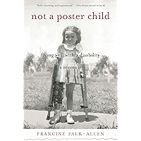 Not a Poster Child: Living Well with a Disability—A Memoir book cover