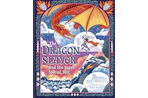 The Dragon Slayer and His Super Special Suit