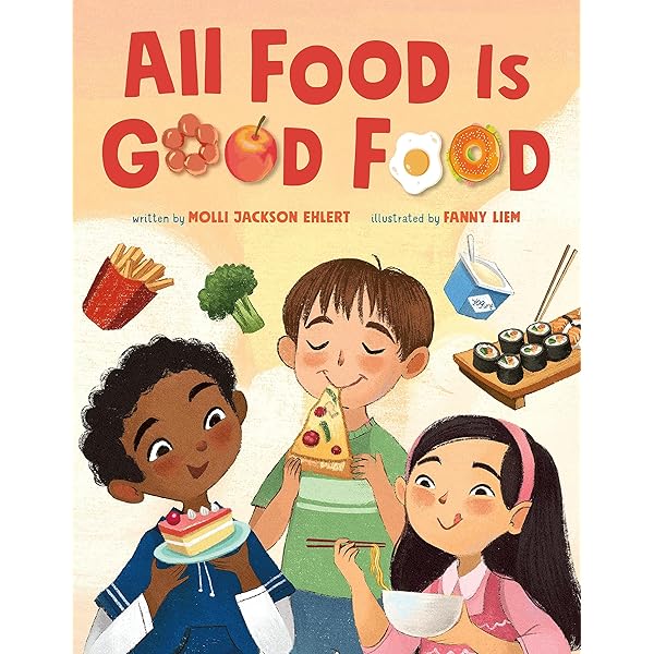 Amazon.com: All The Yummy Foods: A Children's Healthy Eating