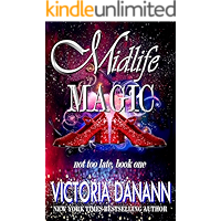 Midlife Magic: A Paranormal Women's Fiction Novel (Not Too Late Book 1) book cover
