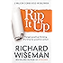 Rip It Up: Forget positive thinking, it's time for positive action