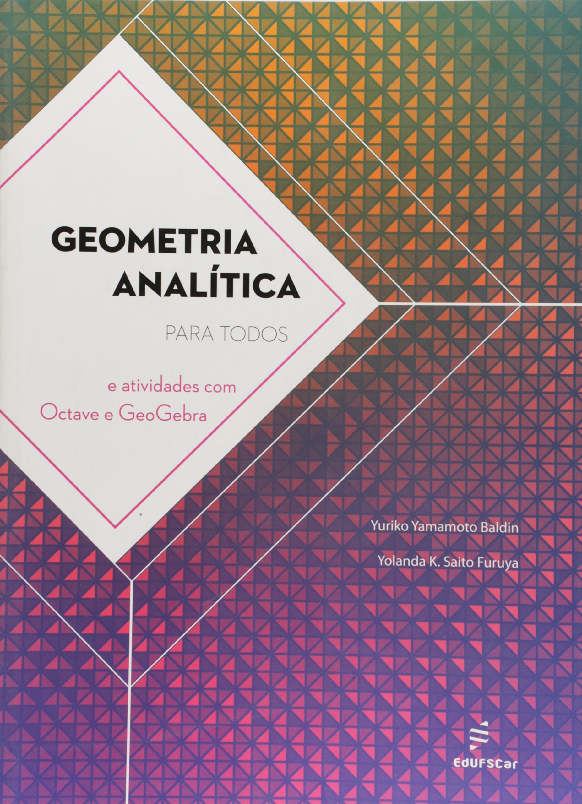 Geometria Analitica Para Todos E Atividades Com Octave E Geogebra PDF ...