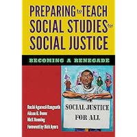 Preparing to Teach Social Studies for Social Justice (Becoming a Renegade) book cover