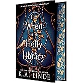 The Wren in the Holly Library (Deluxe Limited Edition) (Oak & Holly Cycle, 1)