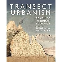 Transect Urbanism: Readings in Human Ecology