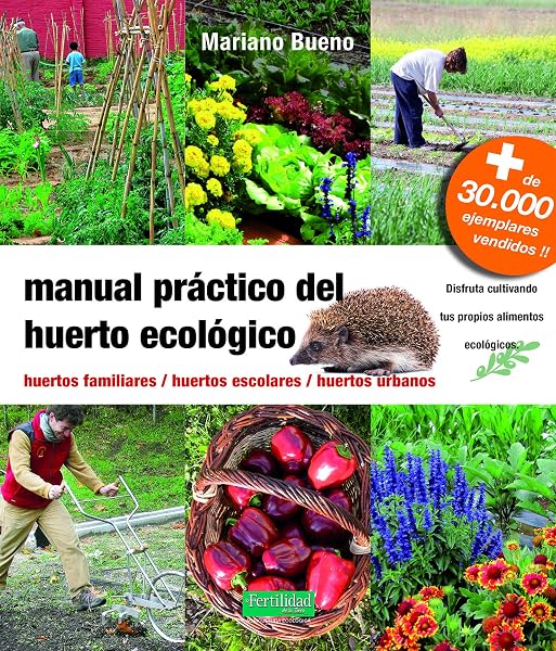 El huerto familiar ecológico.: Amazon.es: MARIANO BUENO BOSCH : Libros