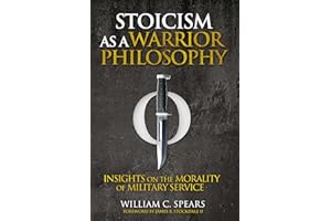 Stoicism as a Warrior Philosophy: Insights on the Morality of Military Service