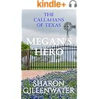 Megan's Hero: Christian Contemporary Western Small-town Romance (The Callahans of Texas Book 3)