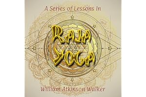 A Series of Lessons in Raja Yoga