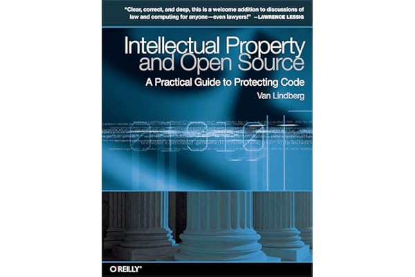 Intellectual Property and Open Source: A Practical Guide to Protecting Code