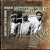 Honey Babe Let the Deal Go Down: The Best of the Mississippi Sheiks