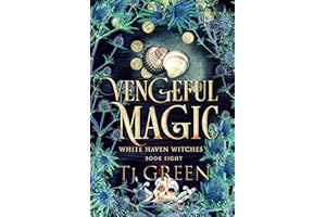 Vengeful Magic: Paranormal Witch Mystery (White Haven Witches Book 8)