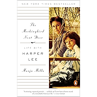The Mockingbird Next Door: Life with Harper Lee book cover