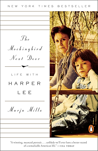 Download The Mockingbird Next Door: Life with Harper Lee (English Edition) PDF