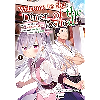 Welcome to the Outcast's Restaurant! Volume 1: A tale of the strongest chef who got booted from his guild! book cover