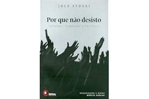 Por que não desisto: Futebol, dinheiro e política (Portuguese Edition)