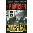 The Best of H. P. Lovecraft: Bloodcurdling Tales of Horror and the Macabre