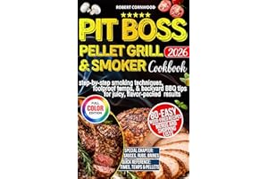 Pit Boss Pellet Grill & Smoker Cookbook for Beginners: 80 Easy Wood-Fired Recipes with Step-by-Step Smoking Techniques, Foolp