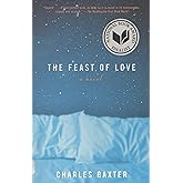 The Feast of Love: A Novel