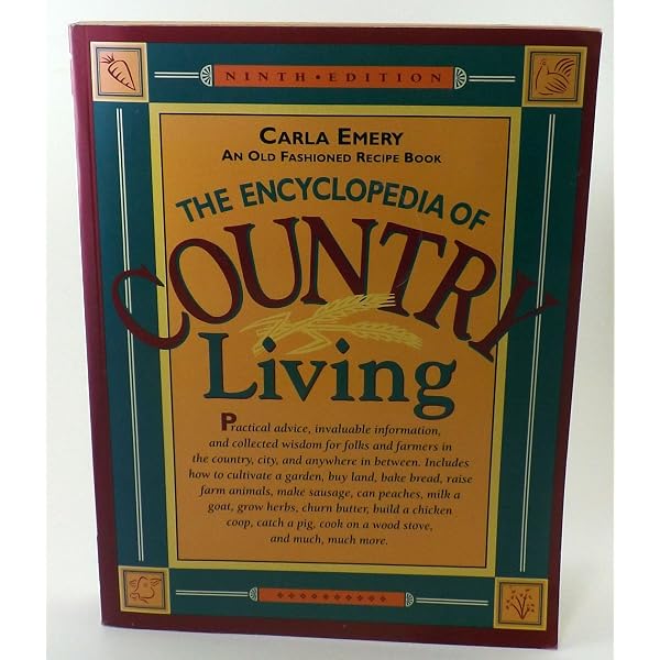The Encyclopedia of Country Living: Emery, Carla: Amazon.com: Books