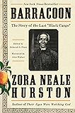 Barracoon: The Story of the Last "Black Cargo"