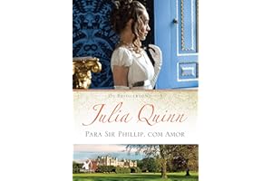 Para Sir Phillip, com amor: O livro de Eloise (Os Bridgertons) (Portuguese Edition)