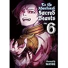 To the Abandoned Sacred Beasts, 6