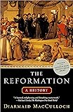 The Reformation: A History