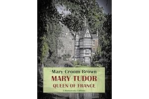 Mary Tudor, Queen of France
