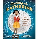 Counting on Katherine: How Katherine Johnson Saved Apollo 13