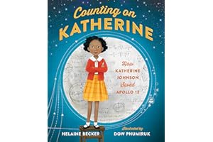 Counting on Katherine: How Katherine Johnson Saved Apollo 13