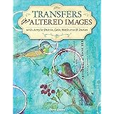 Transfers and Altered Images: with Acrylic Gels and Mediums (Design Originals)