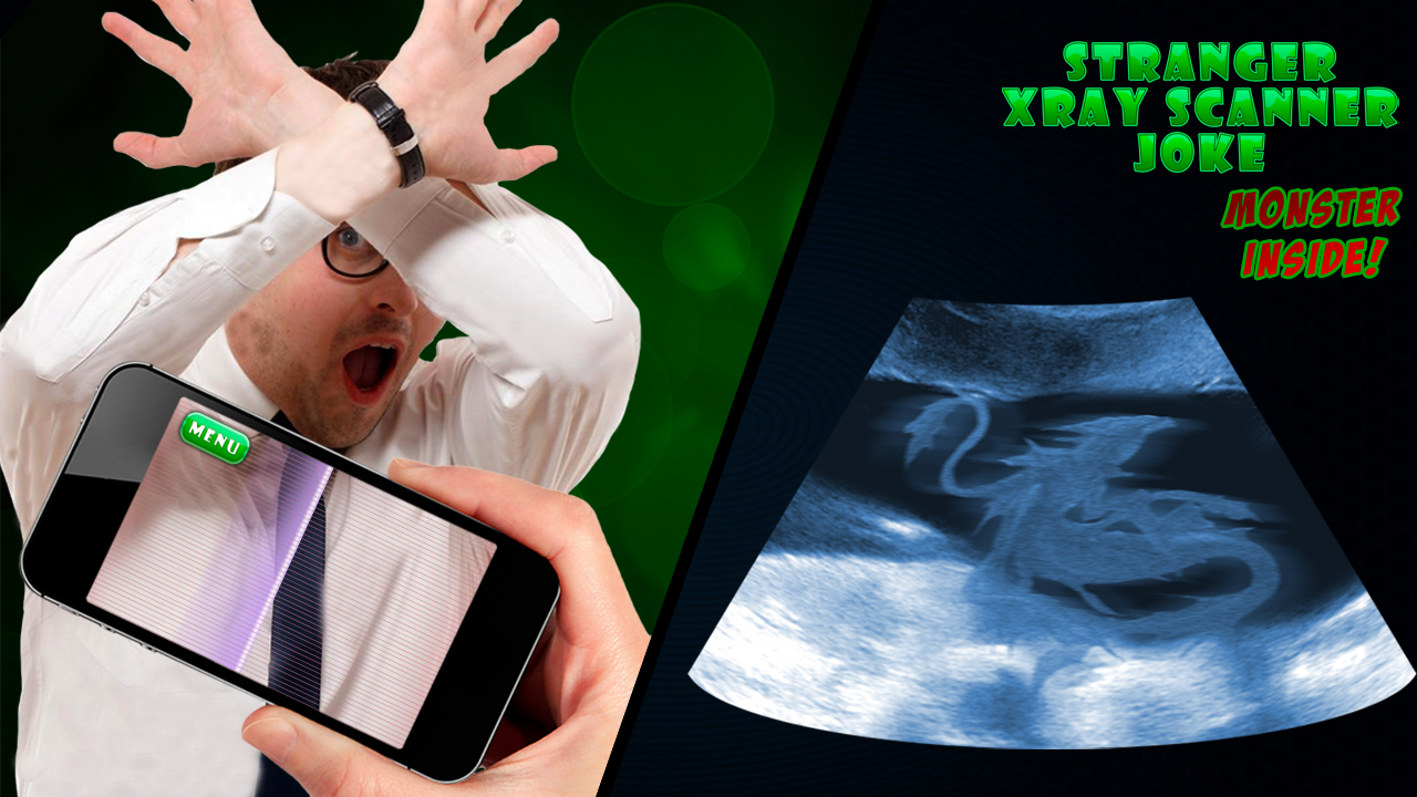 Stranger Xray Scanner for Android