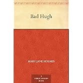 Bad Hugh