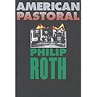 American Pastoral: A Pulitzer Prize Winner (American Trilogy Book 1)