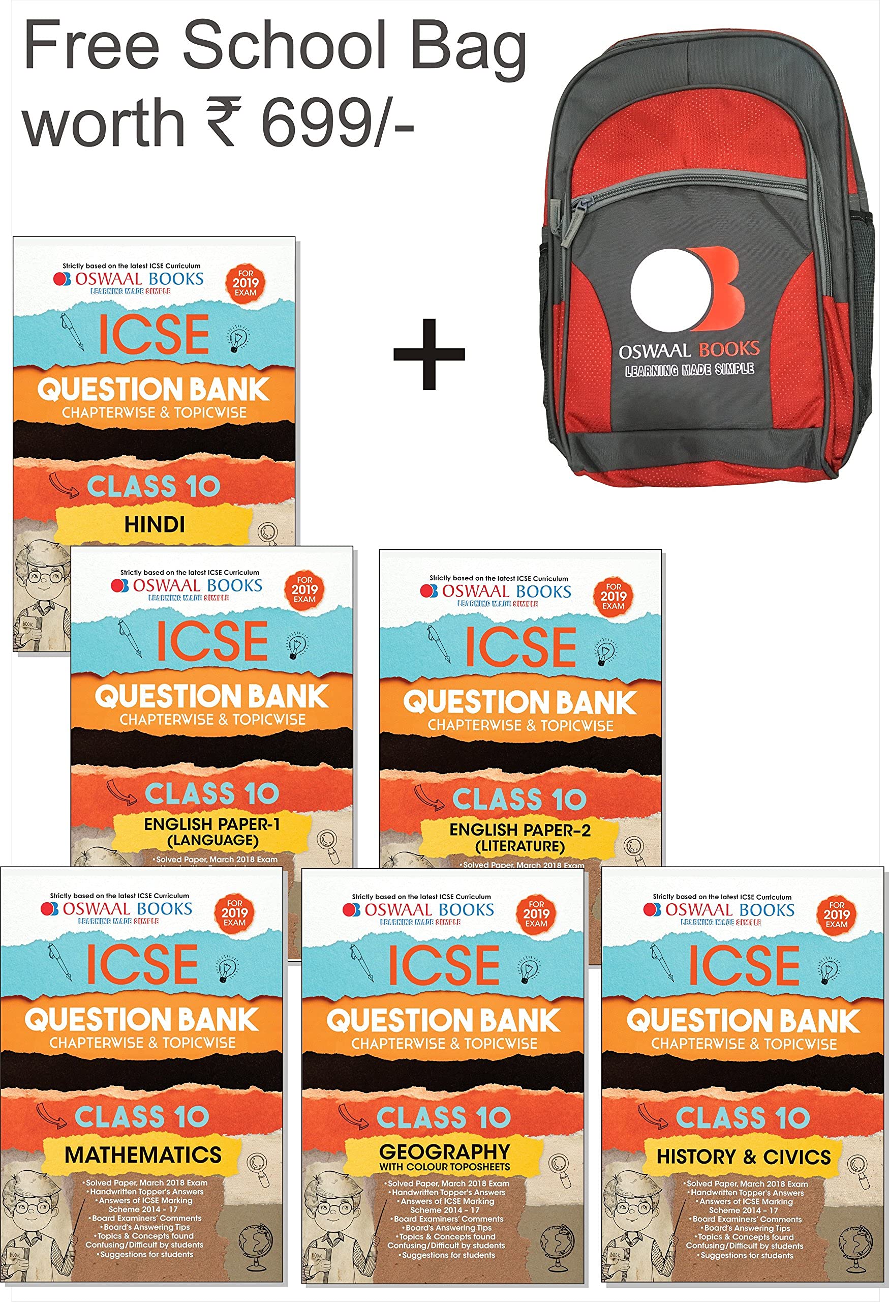 Oswaal ICSE Question Bank Class 10 (Set of 6 Books) English Papers 1 & 2 (Language and Literature), Hindi, Geography, History & Civics, Maths (For March 2019 Exam)(Free Bag worth INR 699) Old Edition