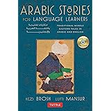 Arabic Stories for Language Learners: Traditional Middle Eastern Tales In Arabic and English (Free Audio CD Included)