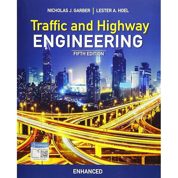 Traffic & Highway Engineering, 4th Edition: Garber, Nicholas