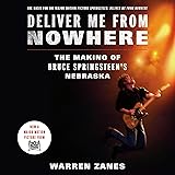 Deliver Me from Nowhere: The Making of Bruce