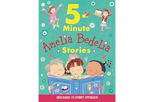 Amelia Bedelia 5-Minute Stories: A Picture Book Collection About Hilarious Adventures and Reading Fun for Kids (Ages 4-8)
