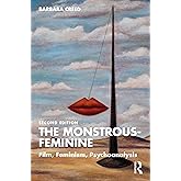 The Monstrous-Feminine (Popular Fictions Series)