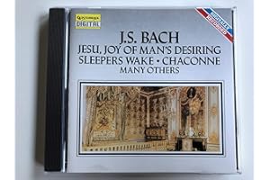 J. S. Bach: Jesu Joy of Man's Desiring / Sleepers Wake / Chaconne