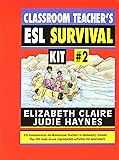 Classroom Teacher's ESL Survival Kit #2, The