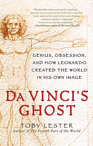 Download Da Vinci's Ghost: Genius, Obsession, and How Leonardo Created the World in His Own Image (English Edition) PDF