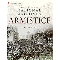 Armistice (Images of the National Archives) book cover Armistice (Images of the National Archives) book cover