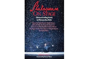 Shakespeare On Stage: Thirteen Leading Actors on Thirteen Key Roles