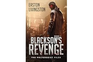 Blackson's Revenge: The Poltergeist Files - Book I