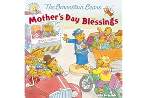 The Berenstain Bears Mother's Day Blessings (Berenstain Bears/Living Lights: A Faith Story)