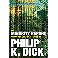 The Minority Report and Other Classic Stories By Philip K. Dick